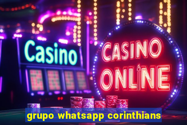 grupo whatsapp corinthians